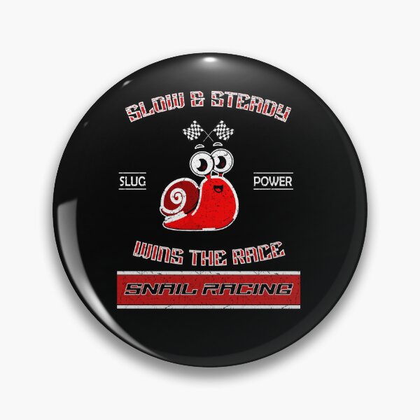 Item preview, Slow and Steady Wins the Race - Snail Racing designed and sold by LegendaryDesigns.