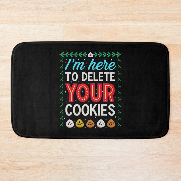 Item preview, I'm Here to Delete Your Cookies - Funny Cybersecurity Design designed and sold by Colorful-Garden.