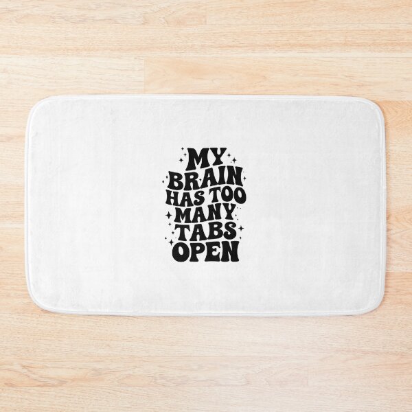 Item preview, My brain has too many tabs open designed and sold by sabinax196.