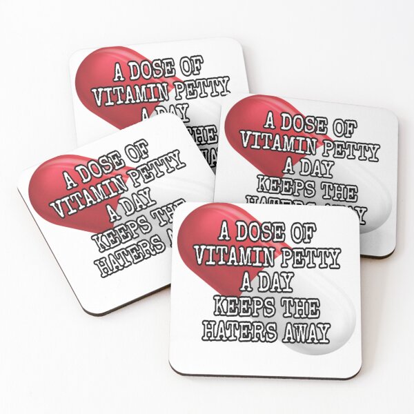 Item preview, A dose of vitamin petty  day keeps the haters away designed and sold by sibrina1.