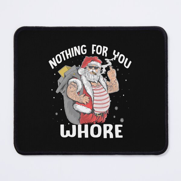 Item preview, Nothing For You Whore Dirty Punk Santa Christmas Gift designed and sold by Wisppiaa.