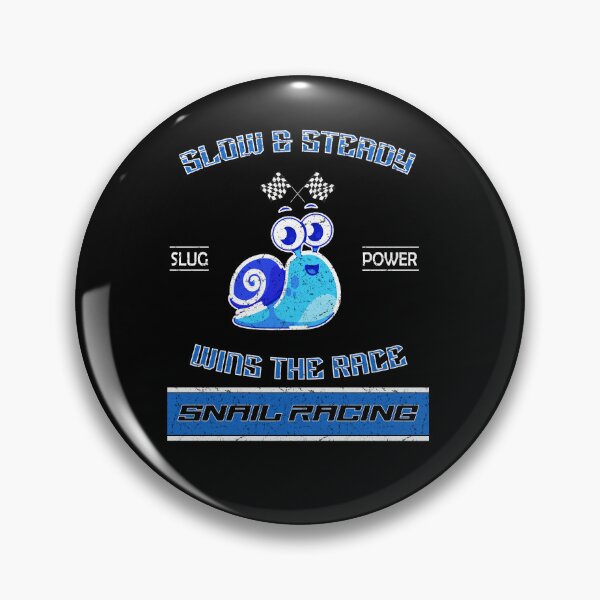 Item preview, Slow and Steady Wins the Race - Snail Racing designed and sold by LegendaryDesigns.