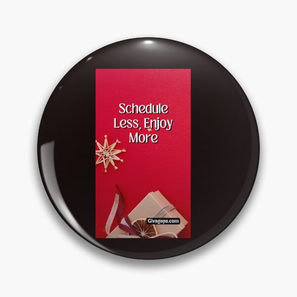Item preview, Schedule Less, Enjoy More designed and sold by CUTESTUFFnow.