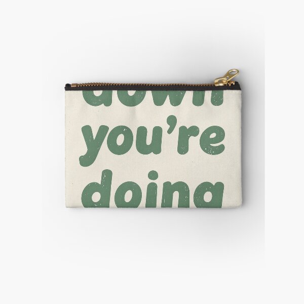 Item preview, Inspire slow down youre doing fine by jess designed and sold by ShroomForge.