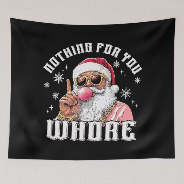 Item preview, Nothing For You Whore Funny Santa Christmas Vintage designed and sold by Wisppiaa.
