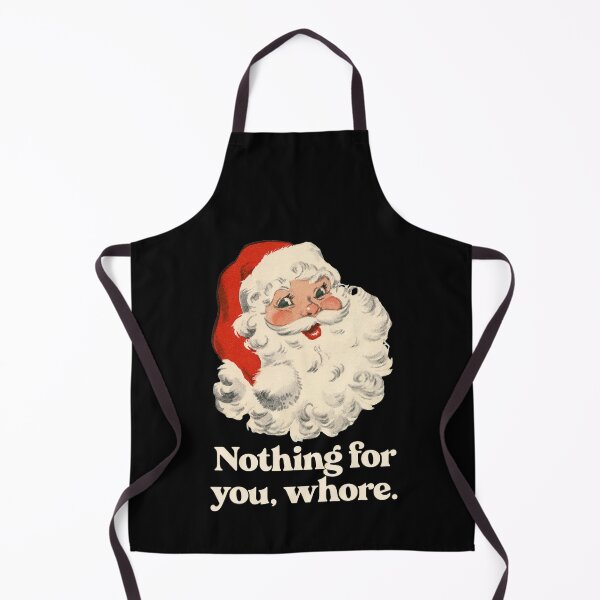 Item preview, Nothing For You Whore Santa Christmas designed and sold by Wisppiaa.