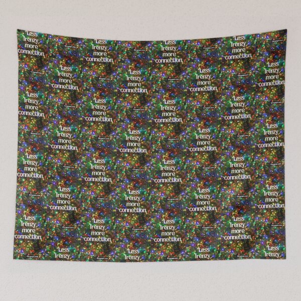 Item preview, "Less frenzy, more connection." designed and sold by CUTESTUFFnow.