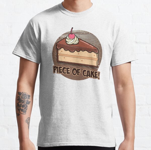 Slice Of Cake T Shirts Redbubble