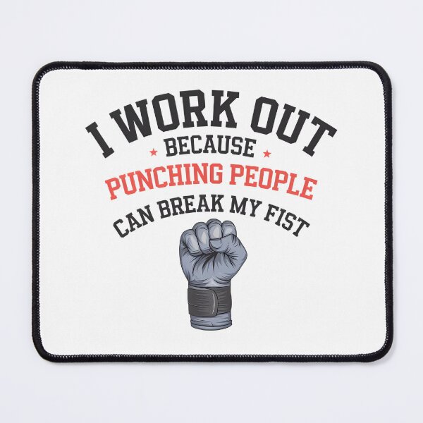 Item preview, I work out because punching people can break my fist designed and sold by BugiDesignArt.
