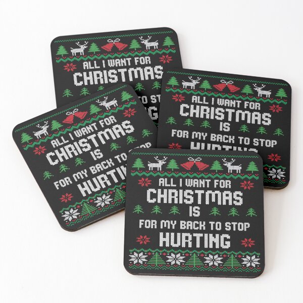 Item preview, All I Want Is My Back to Stop Hurting Funny Christmas designed and sold by Blok45.
