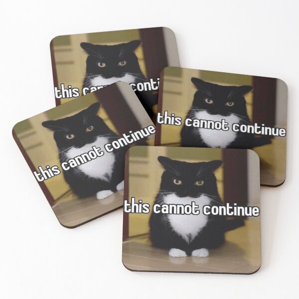 Item preview, this cannot continue cat designed and sold by hotdogging.