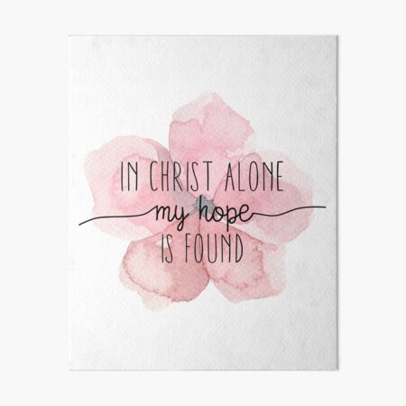 Christian Quote Watercolor Flower Art Board Print