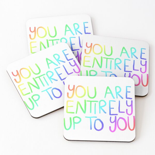 Item preview, "You are entirely up to you" designed and sold by ellalucy.
