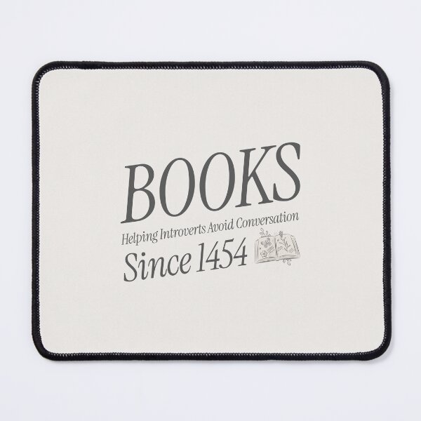 Item preview, Books helping introverts avoid conversation since 1454 designed and sold by Glint-Design.