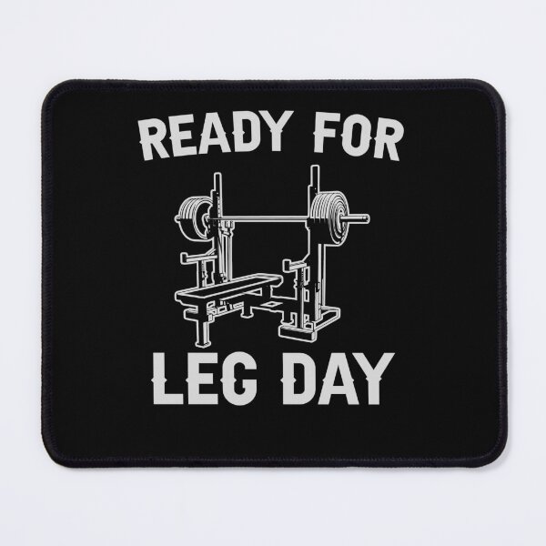 Item preview, Ready for Leg Day - Funny Gym Enthusiast designed and sold by 365CarMods Official.