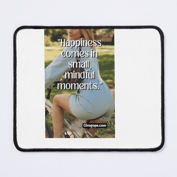 Item preview, "Happiness comes in small, mindful moments." designed and sold by CUTESTUFFnow.