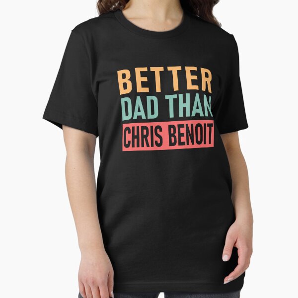 Vista previa del artículo con la obra «Chris Benoit - Mejor padre que Chris Benoit», diseñado y vendido por Stellarist.