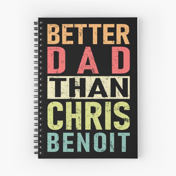 Item preview, Chris Benoit - Better Dad Than Chris Benoit designed and sold by Stellarist.