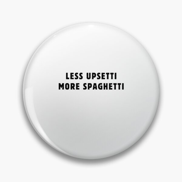 Item preview, Funny Less Upsetti More Spaghetti Italian Food humor Spaghetti lover designed and sold by MouDantArts.