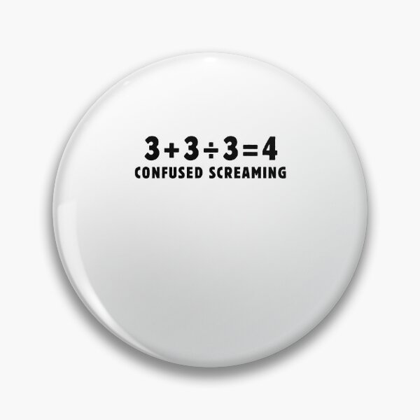 Item preview, Funny Math Formula 3+3÷3=4 Confused Screaming Math Teacher Appreciation Day designed and sold by MouDantArts.