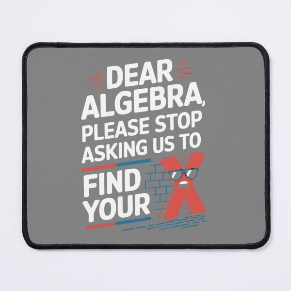 Item preview, Algebra's Lost X - A Funny Mathematical Joke Project designed and sold by TeeGrit.