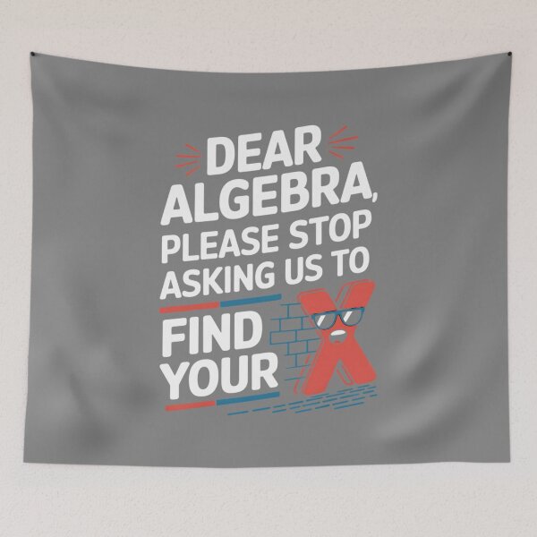 Item preview, Algebra's Lost X - A Funny Mathematical Joke Project designed and sold by TeeGrit.