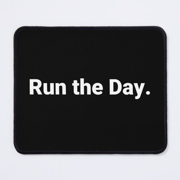 Item preview, Run the Day. designed and sold by Text-based T-Shirts and Gifts.