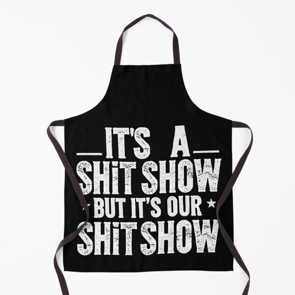 Item preview, Our Shit Show - Funny Family Team  designed and sold by BlankCanvasHaHa.