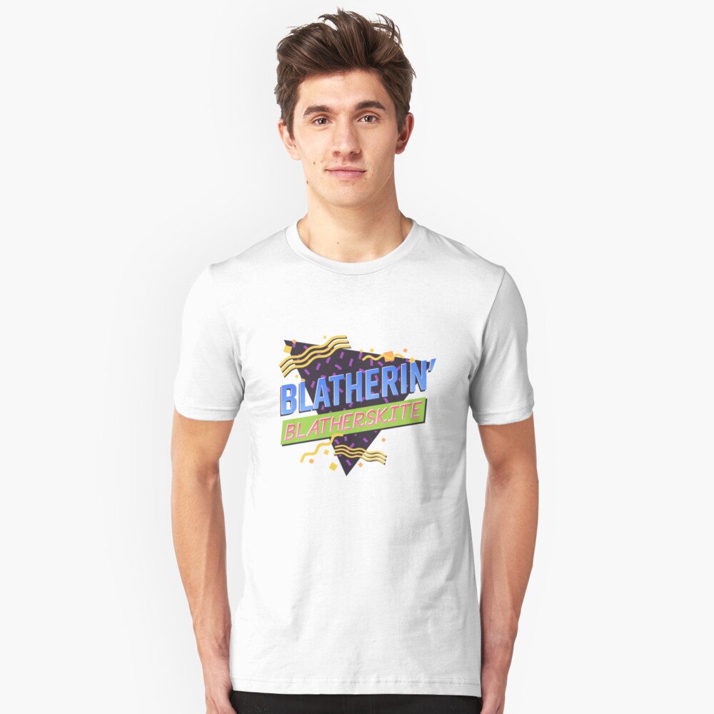 Blatherin' Blatherskite Slim Fit T-Shirt