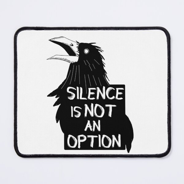 Item preview, Silence is not an option designed and sold by witchlingart.