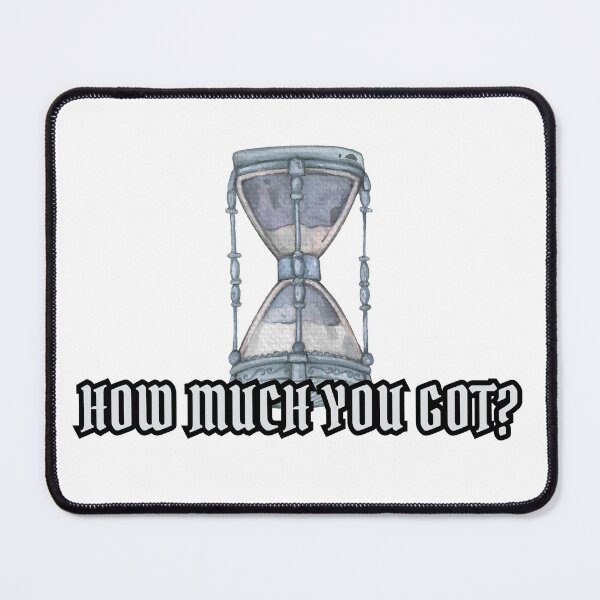 Item preview, How much time you got? designed and sold by theavgperson.