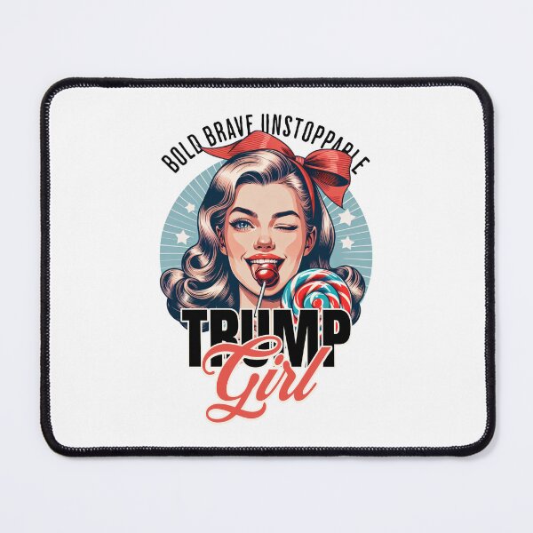 Item preview, Trump Girl: Bold, Brave, Unstoppable designed and sold by OnPointCre8.