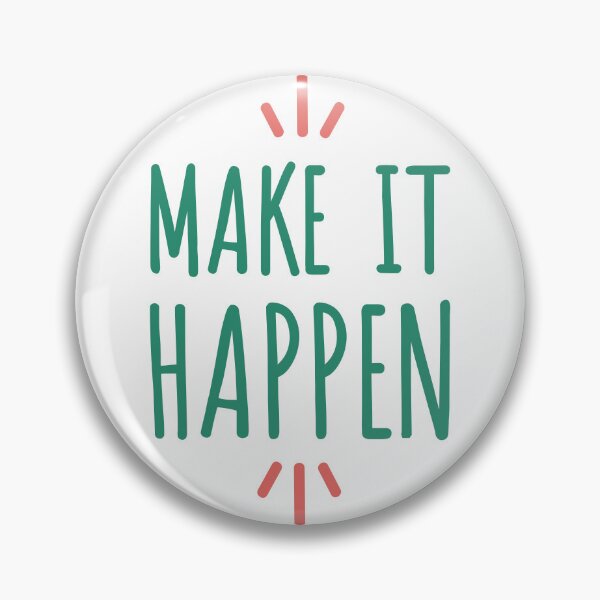 Item preview, Make It Happen designed and sold by TeesHearts100.