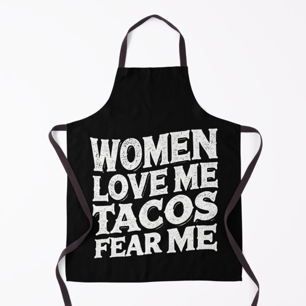 Item preview, Women Love Me Tacos Fear Me - Funny Taco Lover Tee designed and sold by BlankCanvasHaHa.