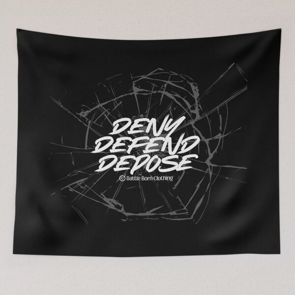 Item preview, Deny Defend Depose - Working Class Battle Cry designed and sold by BattleBorn17.