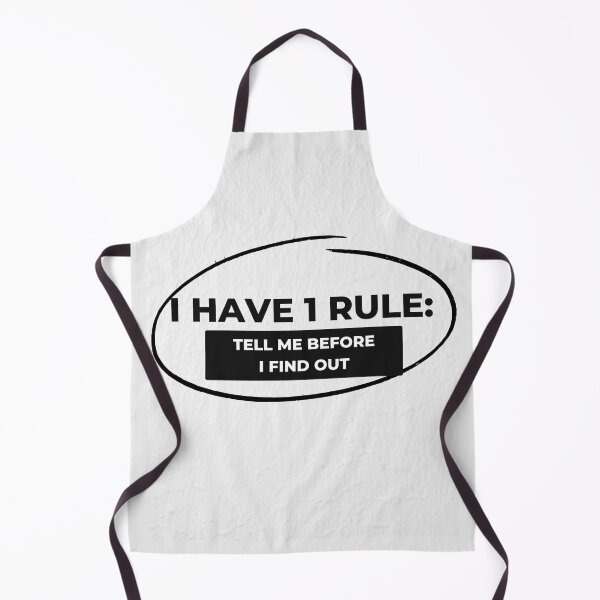 Item preview, I HAVE 1 RULE: TELL ME BEFORE I FIND OUT - BLACK & WHITE designed and sold by TishCO.