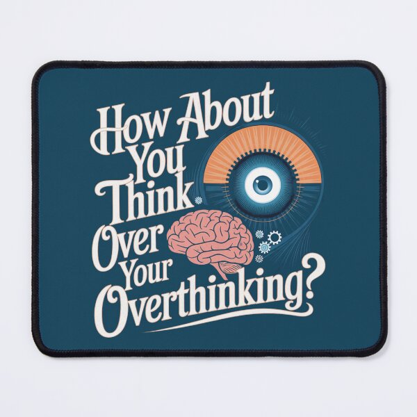 Item preview, Think Over Overthinking - Witty Motivational Typography Design designed and sold by pnidesign.
