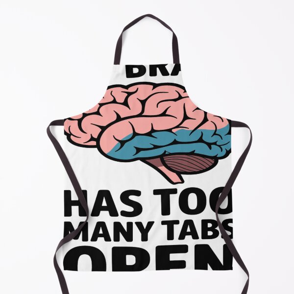Item preview, Unhinged Brain - I Have Too Many Tabs Open  designed and sold by KitonicTees.