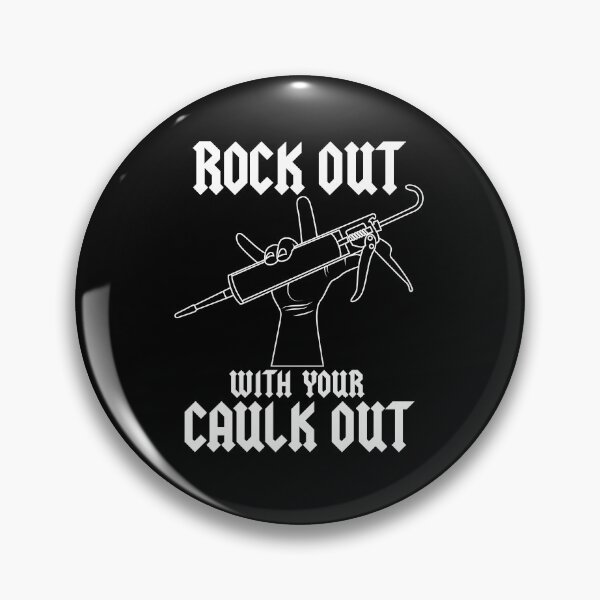 Item preview, Rock Out With Your Caulk Out Construction Worker Design designed and sold by PNGShop.