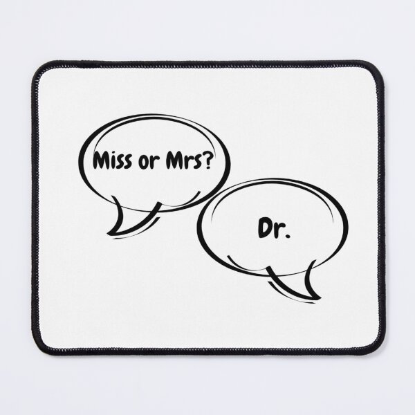 Item preview, Miss or Mrs? Dr. - Black & White Speech Bubbles designed and sold by TishCO.