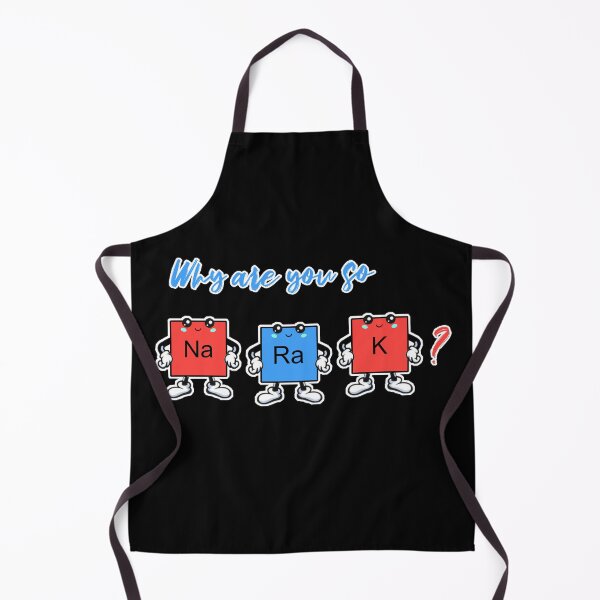 Item preview, Why are you so sodium radium potassium? designed and sold by Global Rainbow Engineers.