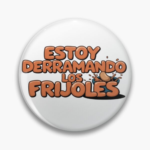 Item preview, Estoy Derramando Los Frijoles designed and sold by BrandonDares.