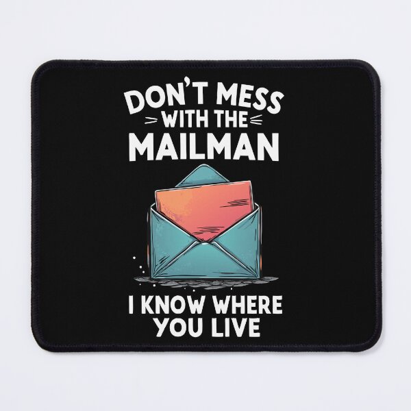 Item preview, Don't Mess with the Mailman Humor designed and sold by HandicraftArt.