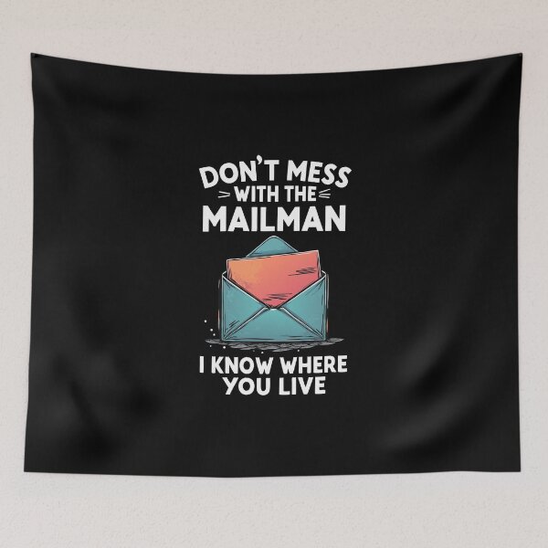 Item preview, Don't Mess with the Mailman Humor designed and sold by HandicraftArt.