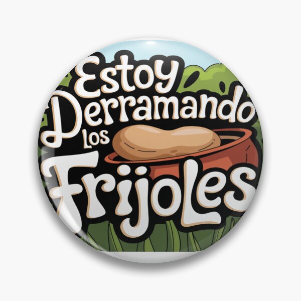 Item preview, Estoy Derramando Los Frijoles #2 designed and sold by BrandonDares.