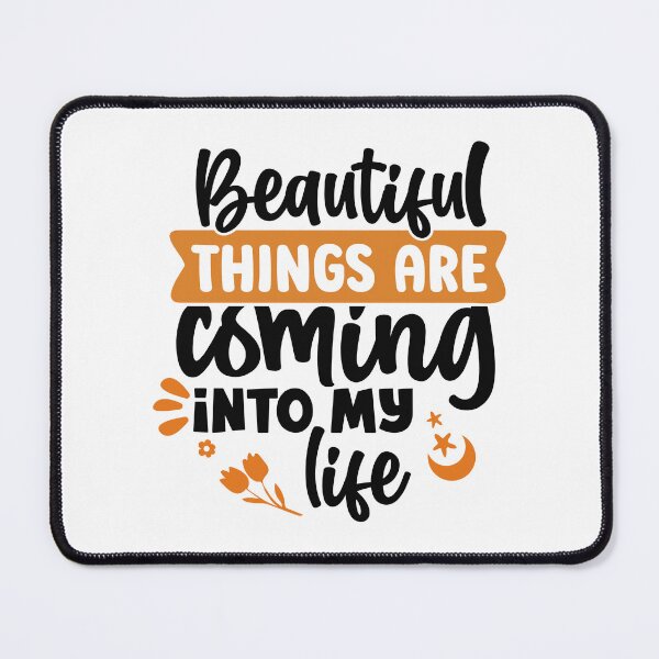 Item preview, Beautiful things are coming into my life designed and sold by Made-by-Gus.