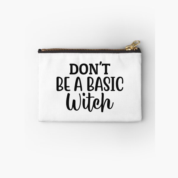 Item preview, Don't Be a Basic Witch designed and sold by Made-by-Gus.