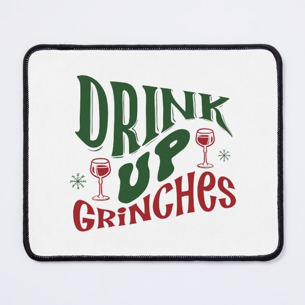 Item preview, Drink Up Grinches designed and sold by Made-by-Gus.