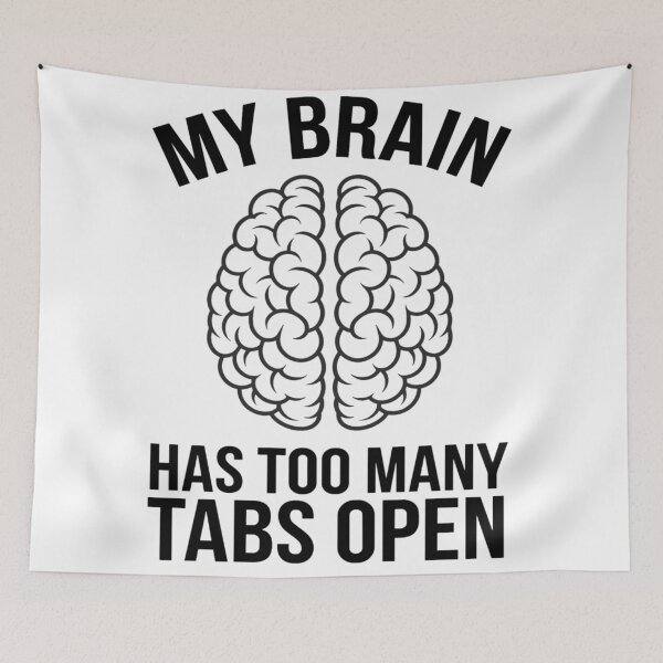 Item preview, Unhinged - My Brain Has Too Many Tabs Open  designed and sold by KitonicTees.