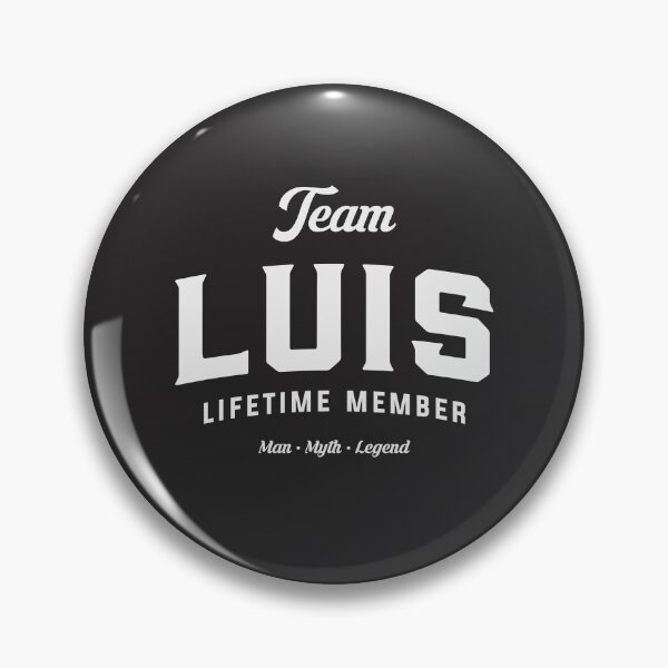 Item preview, Team Luis Lifetime Member Funny Name Luis designed and sold by cidolopez.